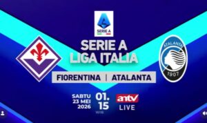 ANTV Siarkan Live Fiorentina vs Atalanta Pekan Pamungkas Serie A